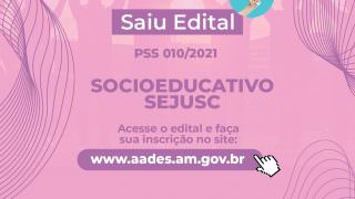 Governo do AM lança PSS para apoiar o Sistema Socioeducativo